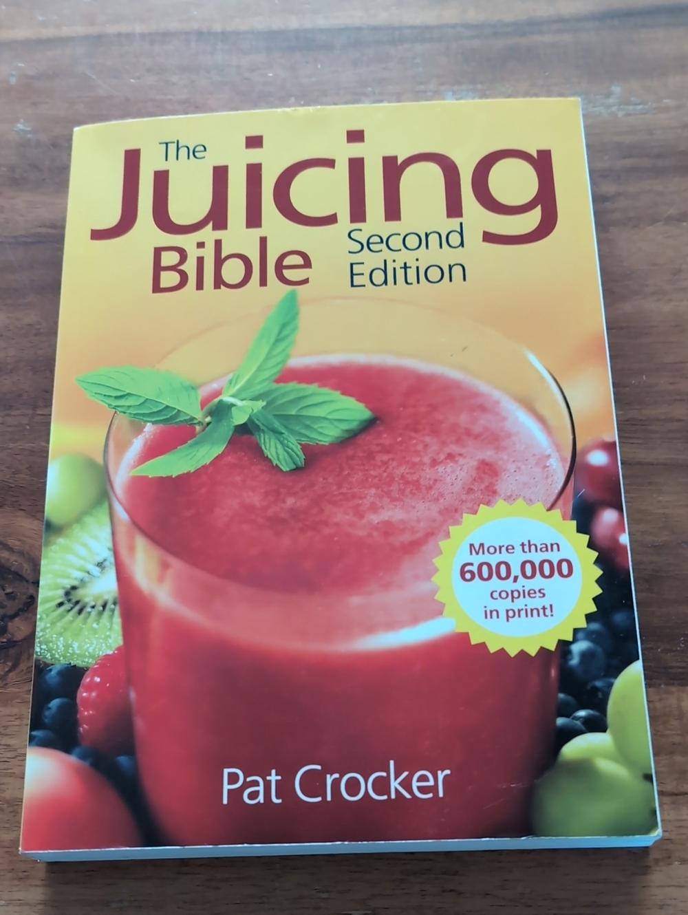 The Juicing Bible Second Edition